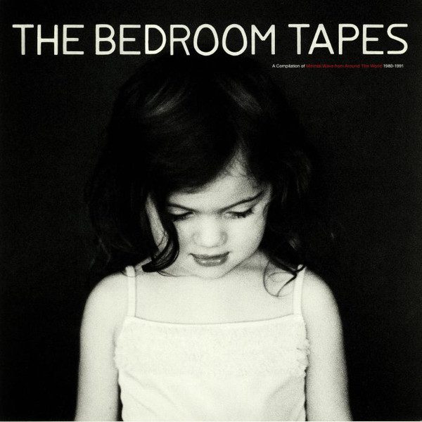 The Bedroom Tapes- A Minimal Wave Release