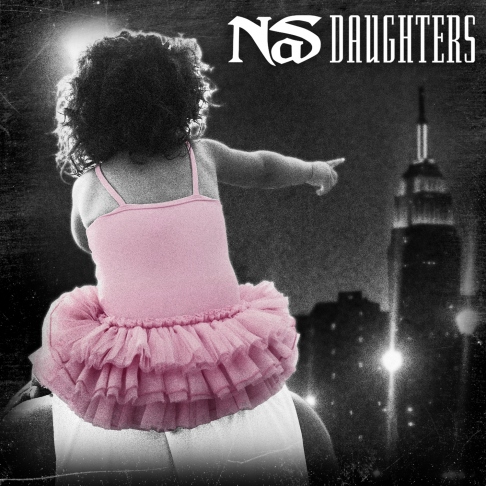 nas daughters cover - New Video: Nas- Daughters