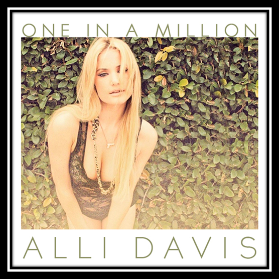clip image00410 - New Music: Alli Davis- One In A Million