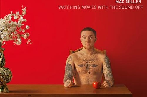 watching movies with the sound off official cover 500x330 - Mac Miller @macmiller – “Suplexes Inside Of Complexes And Duplexes” @jayelectronica #hiphop @music