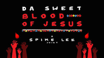unnamed 52 - DA SWEET BLOOD OF JESUS Trailer @SpikeLee #DaSweetBloodofJesus