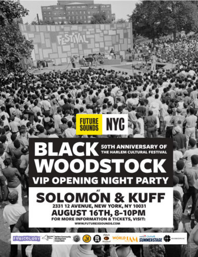 8.16.19 nyFlyer2 002 1 Opening Night 386x500 - Future X Sounds presents a series of #BlackWoodstock Anniversary events August 14-17, 2019 @futurexsounds @summerstage