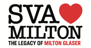 Screenshot 2021 12 25 SVA ♥ Milton 300x160 - The Legacy of Milton Glaser,on view through January 15, 2022 at the SVA Gramercy Gallery