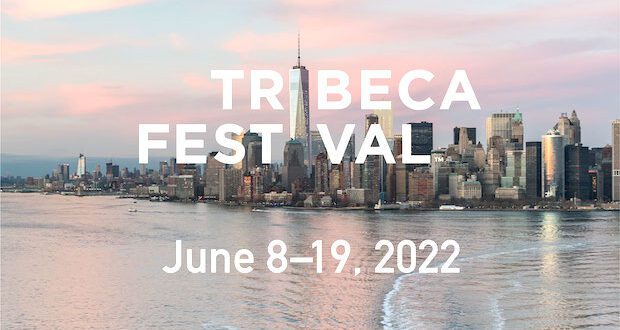 TF22 Dates Announcement 1920x1080 2 1 620x330 - Tribeca Festival Announces 2022 Feature And Short Film Lineup @tribeca