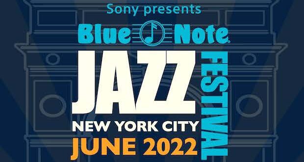 images uploads gallery BLUE NOTE JAZZ NYC POSTER 2022 620x330 - Blue Note New York Announces 11th Annual Sony presents Blue Note Jazz Festival