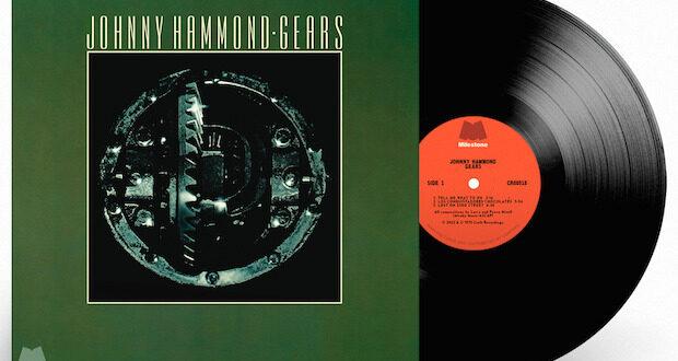 johnny hammond gears  620x330 - Jazz Dispensary announces #vinyl reissue of Johnny Hammond’s funk-jazz masterpiece - Gears