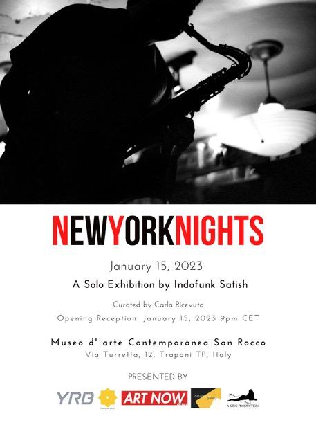 Copia di Only in New York Flyer 3 - NewYorkNights: A Solo Exhibition by Indofunk Satish January 15- July 15, 2023 at CasaRocco Gallery
