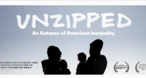 Screen Shot 2023 05 23 at 10.15.45 AM 300x160 - UNZIPPED: An Autopsy of American Inequality - Trailer
